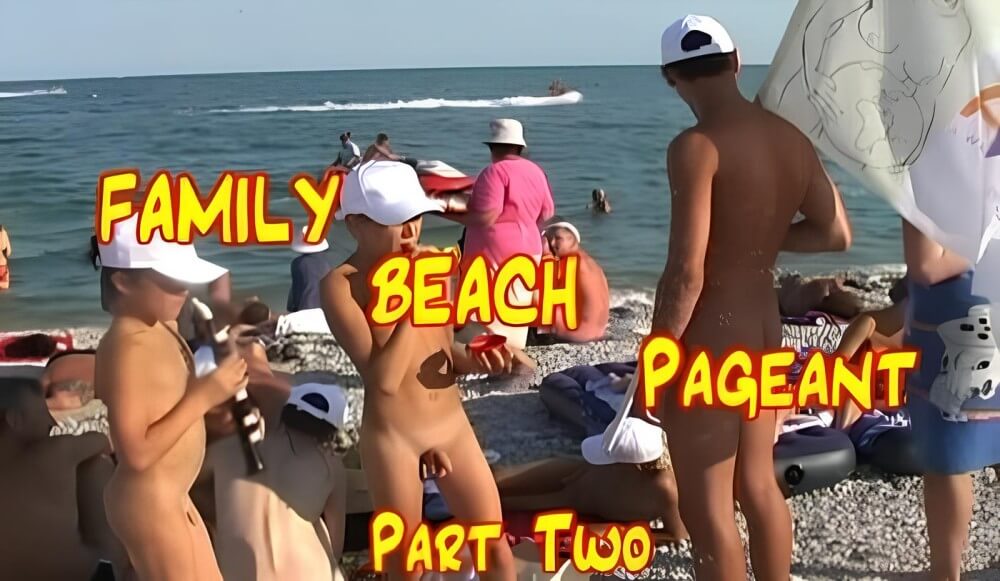 Enature - Family Beach Pageant part two - Naturism is about respecting natural beauty