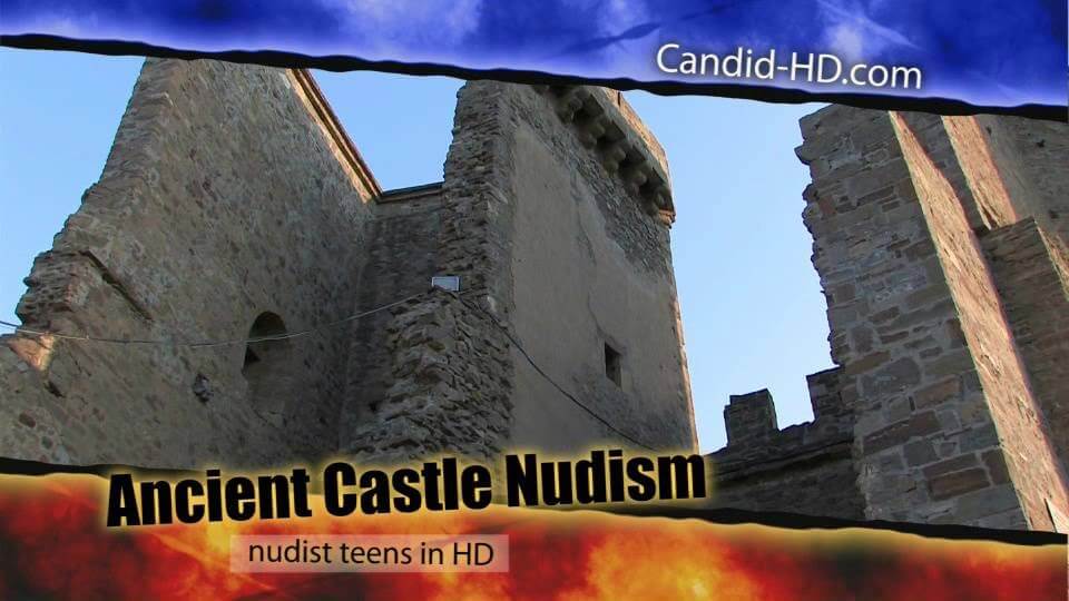 Candid HD - Ancient Castle Nudism - Active naturists on vacation