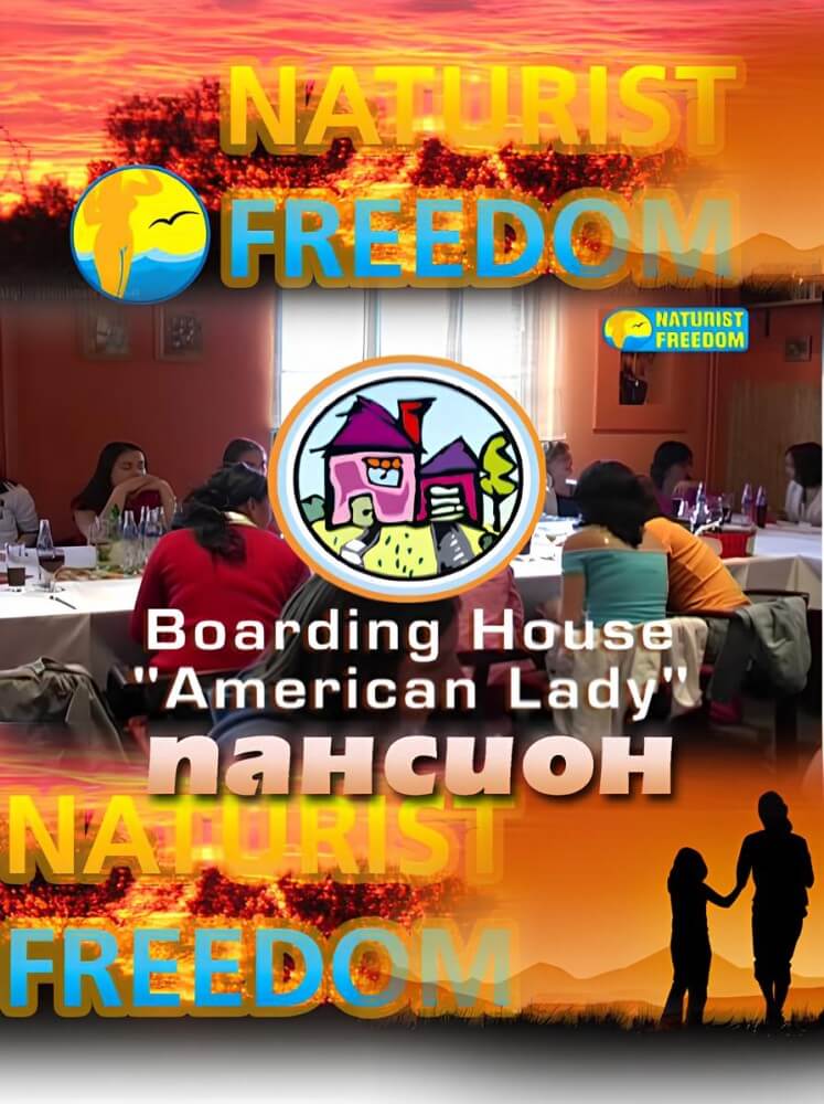Naturist Freedom: Boarding House American Lady - Nudism is a philosophy based on respect and trust